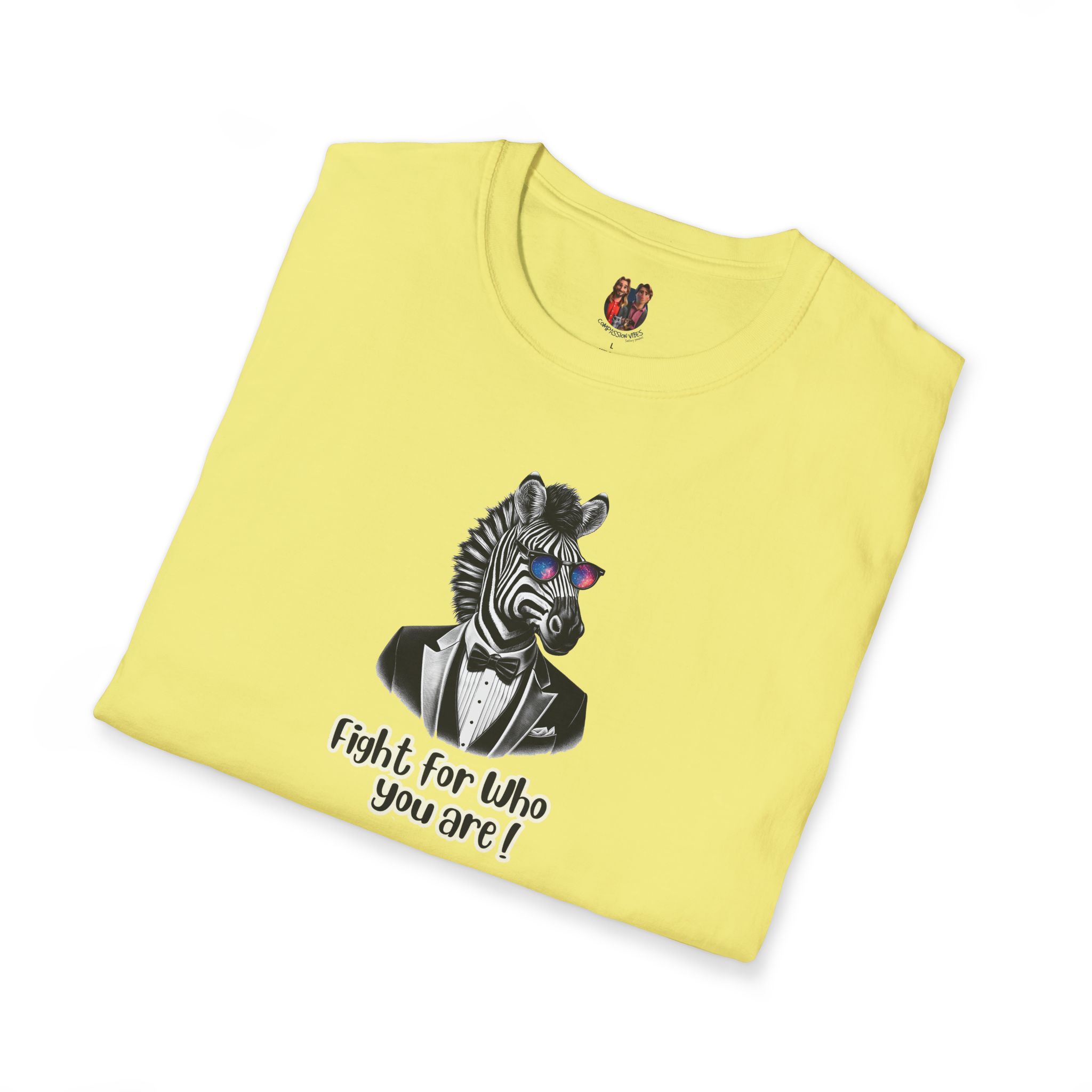 Yellow t-shirt featuring a zebra in a tuxedo with the text 'Fight for Who You Are!' printed below.