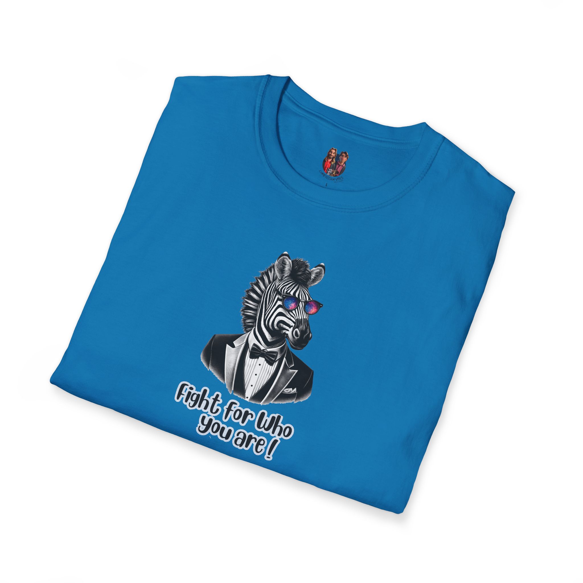 Blue T-shirt featuring a zebra wearing sunglasses and a tuxedo with the text 'Fight for who you are!'