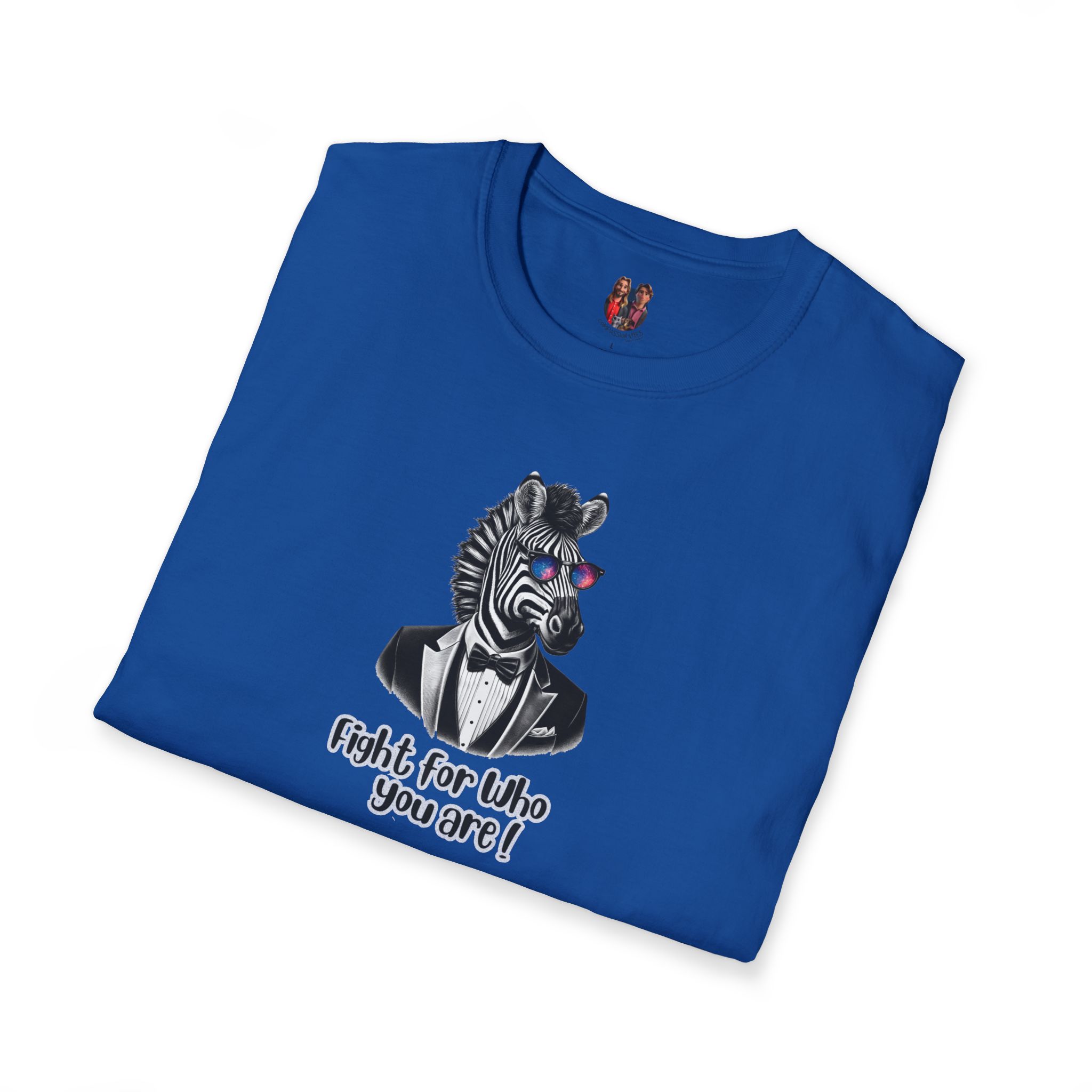 Blue t-shirt featuring a zebra wearing sunglasses and a tuxedo with the text 'Fight for Who You Are!'