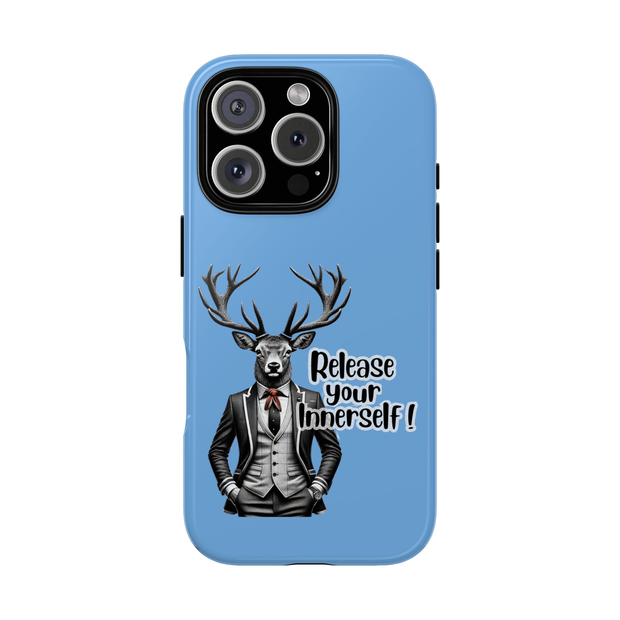Phone case featuring a deer dressed in a suit with the text 'Release your Innerself'.