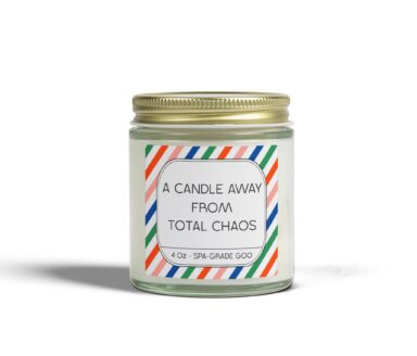 A Candle Away from Total Chaos
